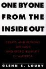 One by One from the Inside Out Essays and Reviews on Race and Responsibility in America