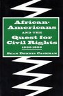 AfricanAmericans  the Quest for Civil Rights 19001990
