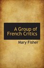 A Group of French Critics