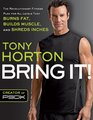 Bring It!: The Revolutionary Fitness Plan for All Levels That Burns Fat, Builds Muscle, and Shred Inches