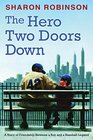 The Hero Two Doors Down Based on the True Story of Friendship Between a Boy and a Baseball Legend