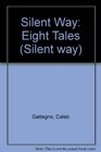 Silent Way Eight Tales