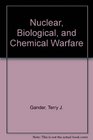 Nuclear Biological and Chemical Warfare
