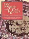 Women and Their Quilts A Washington State Centennial Tribute