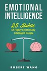 Emotional Intelligence 25 Habits of Highly Emotionally Intelligent People