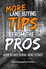 MORE Land Buying Tips from the Pros How to Buy Rural Real Estate
