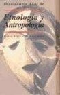 Diccionario Akal De Etnologia Y Antropologia