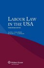 Labour Law in the USA 3rd Edition Revised