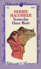 Yesterday Once More (Silhouette Romance, No 461)
