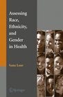 Assessing Race Ethnicity and Gender in Health
