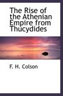The Rise of the Athenian Empire from Thucydides