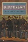 Jefferson Davis and His Generals The Failure of Confederate Command in the West