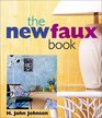The New Faux Finishes