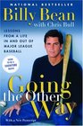 Going the Other Way Lessons from a Life in and Out of Major League Baseball