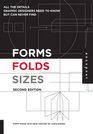 Forms Folds and Sizes Second Edition All the Details Graphic Designers Need to Know but Can Never Find