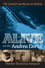 Alive on the Andrea Doria The Greatest Sea Rescue in History