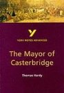 York Notes Advanced on The Mayor of Casterbridge by Thomas Hardy