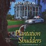 Plantation Shudders Lib/E A Cajun Country Mystery