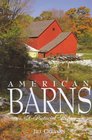 American Barns A Pictorial History