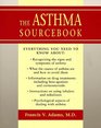 The Asthma Sourcebook Everything You Need to Know