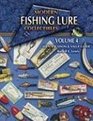 Modern Fishing Lure Collectibles Identification  Value Guide Vol 4