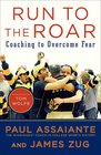 Run to the Roar Coaching to Overcome Fear