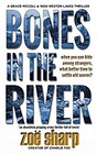 Bones in the River (Lakes Crime, Bk 2)