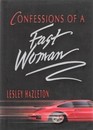 Confessions of a Fast Woman
