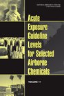 Acute Exposure Guideline Levels for Selected Airborne Chemicals Volume 11