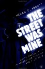 The Street Was Mine White Masculinity in Hardboiled Fiction and Film Noir