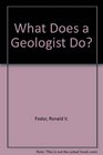 What Does a Geologist Do