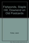 Fishponds Staple Hill Downend on Old Postcards