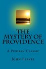 The Mystery Of Providence A Puritan Classic