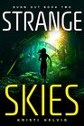 Strange Skies Burn Out Book Two