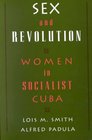 Sex and Revolution Women in Socialist Cuba