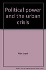 Political power and the urban crisis