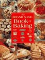 The Brand Name Book of Baking