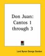 Don Juan Cantos 1 Through 3
