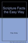 Scripture Facts the Easy Way