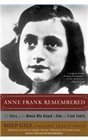 Anne Frank Remembered The Story of Thewoman Who Helped to Hide the Frank Famil