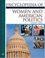 Encyclopedia Of Women And American Politics