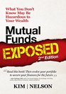 Mutual Funds Exposed 2nd Edition What You Don't Know May Be Hazardous to Your Wealth