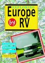 Exploring Europe by RV Eleven Itineraries Through TwentyThree Countries