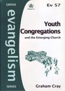 Youth Congregations and the Emerging Church
