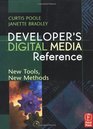 Developer's Digital Media Reference New Tools New Methods