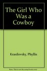 The Girl Who Was a Cowboy