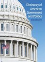 Dictionary of American Government and Politics