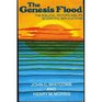 The Genesis Flood The Biblical Record and Its Scientific Implications