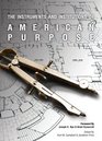 The Instruments and Institutions of American Purpose