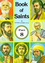 Book of Saints Part 8 of 10 Pak